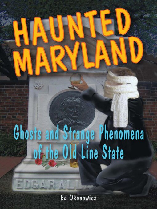 Title details for Haunted Maryland by Ed Okonowicz - Wait list